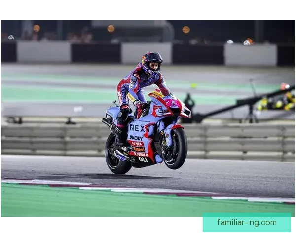 MotoGP新赛季揭幕战激战正酣车队格局生变引关注全球瞩目升温